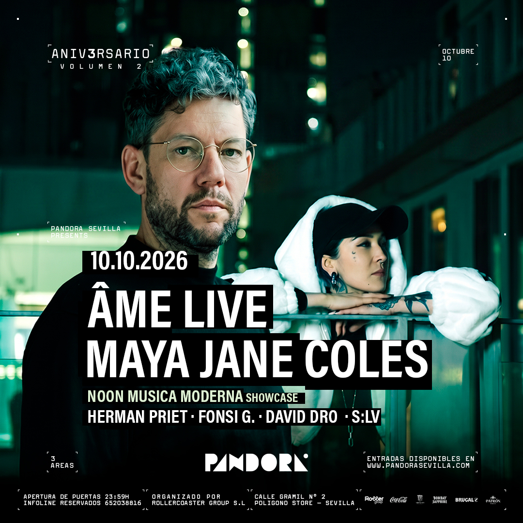   Pandora Aniversario vol. II w/ Âme Live y Maya Jane Coles