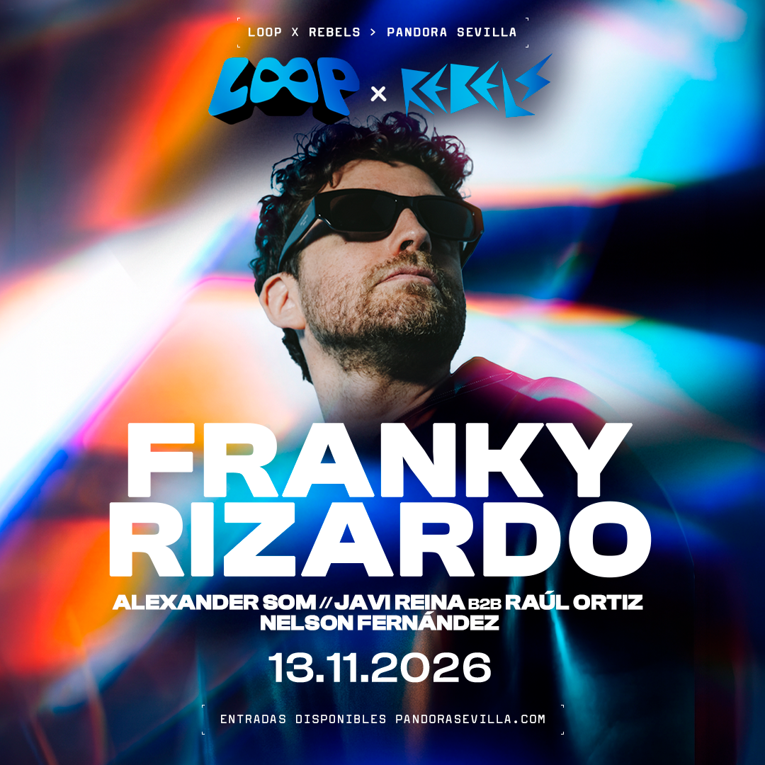   LOOP x Rebels w/ Franky Rizardo